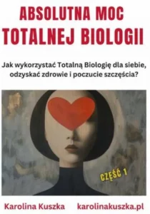 Książka "Absolutna moc Totalnej Biologii"