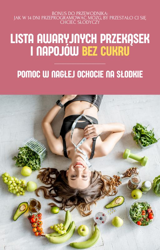 Lista awaryjnych przekąsek i napojów bez cukru