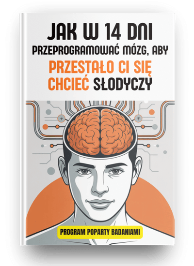 okładka eBooka Jak w 14 dni przeprogramować mózg by przestało ci się chcieć słodyczy