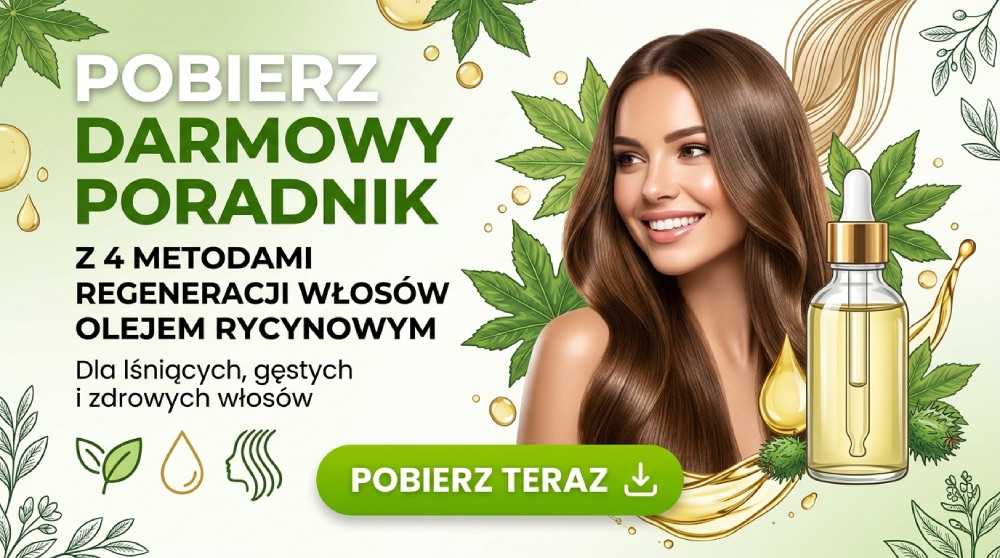 Poradnik – jak naprawić suche i uszkodzone włosy olejem rycynowym